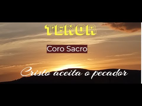 Cristo aceita o pecador _ Tenor