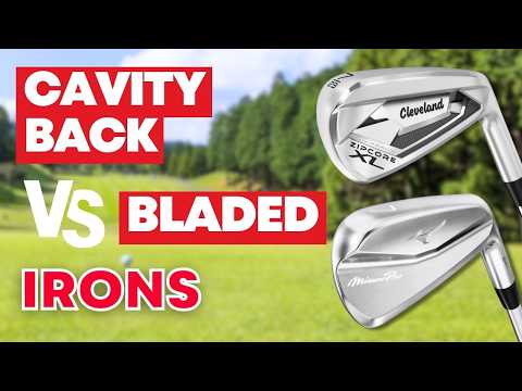 Irons Debate: Cavity Back or Blades - What's Best?