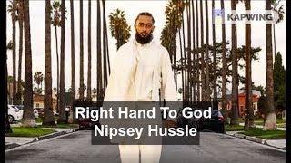 Right Hand To God - Nipsey Hussle Lyrics