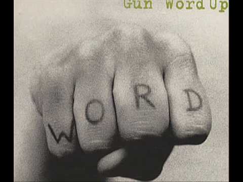 Gun - Word Up