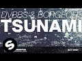 DVBBS & Borgeous - TSUNAMI (Original Mix)