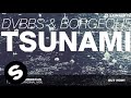 DVBBS & Borgeous - TSUNAMI (Original Mix ...