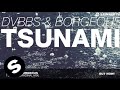 DVBBS and Borgeous - TSUNAMI (Original Mix.