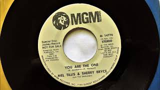 You Are The One , Mel Tillis &amp; Sherry Bryce , 1974