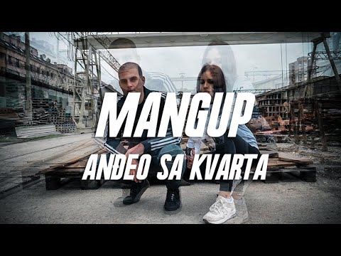 MANGUP - ANĐEO SA KVARTA (Official Music Video)