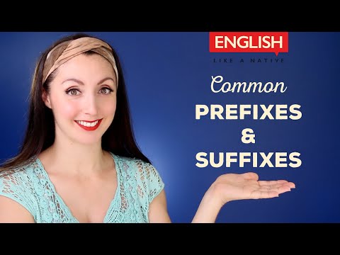 Most Common Prefixes and Suffixes