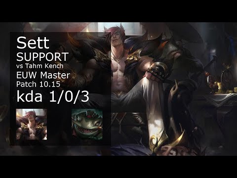 Sett Support vs Tahm Kench - EUW Master 1/0/3 Patch 10.15 Gameplay