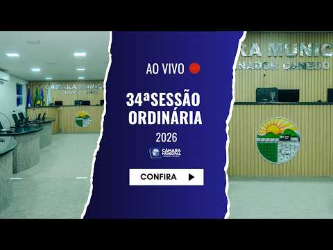 34ª SESSÃO ORDINÁRIA - 2026