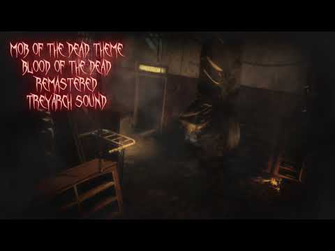 Mob of The Dead Theme - Blood of The Dead (Remastered) - Soundtrack