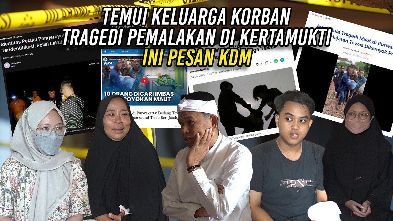 TEMUI KELUARGA K0RB4N TRAGEDI PEMAL4KAN DI KERTAMUKTI | INI PESAN KDM