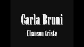 Carla Bruni - Chanson triste
