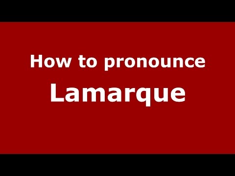 How to pronounce Lamarque