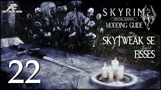 SkyTweak SE and FISSES - Skyrim Special Edition Modding Guide Ep22