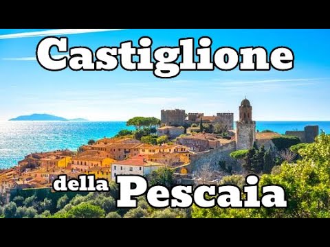Il Castello sul mare! Walking tour di CASTIGLIONE DELLA PESCAIA [4K] giugno 2024 CON DESCRIZIONE
