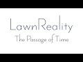 LawnReality - Original Music - The Passage of Time