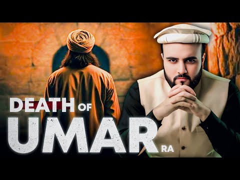 Death of Umar bin Khattab (RA)...... 