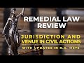 JURISDICTION AND VENUE IN CIVIL CASES (With Updates in R.A. 11576) | REMEDIAL LAW REVIEW