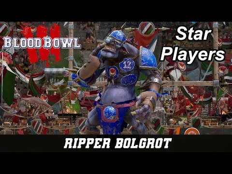Blood Bowl 3 Star Players: Ripper Bolgrot