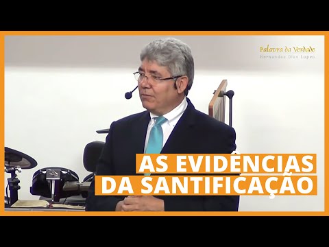 The Evidence of Sanctification - Hernandes Dias Lopes