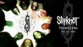 Slipknot-Vermillion (Lyrics in description)