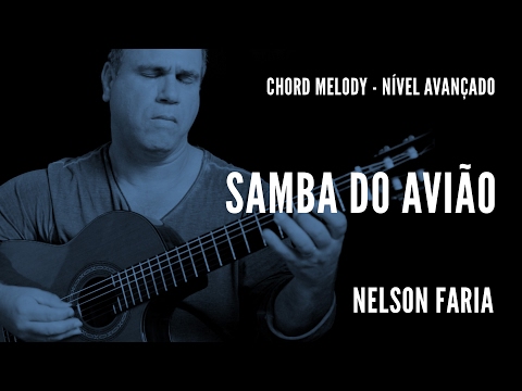 Samba do avião || Chord Melody (nível avançado) || Nelson Faria