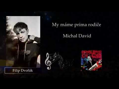 Michal David - My máme prima rodiče
