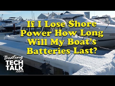 If I Lose Shore Power How Long Will My Boat’s Batteries Last?