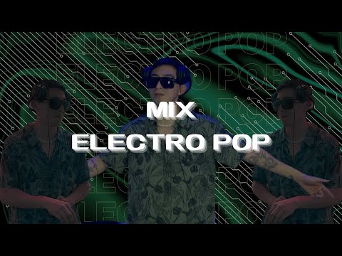 🎧 Mix Electro Pop ⚡ 2024  Los Mejores Hits