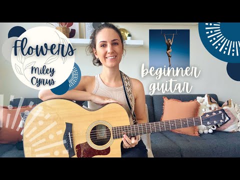 FLOWERS Guitar Lesson - Miley Cyrus (Beginner Chords & Strumming)