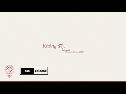 Cubb - Không Đề (Lyric Video)