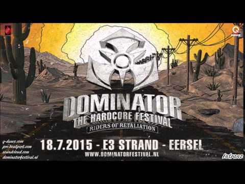 Dominator 2015 - Riders Of Retaliation | Chapter Of Bloodshed | Decipher & Shinra