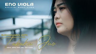 Download lagu Eno Viola - Bakawan Api Tabaka Juo mp3 Download lagu Eno Viola - Bakawan Api Tabaka Juo mp3