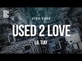 Lil Tjay Used 2 Love Lyrics