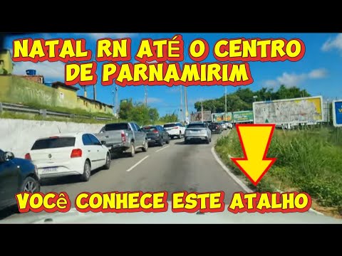 Natal RN bairro de lagoa nova até c centro da cidade de parnamirim 