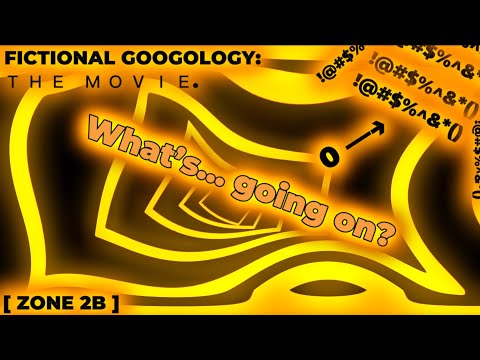 Fictional Googology: THE MOVIE. [ ZONE 2B ]