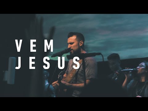 Vem Jesus - Edificando Adoradores