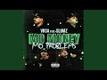 Mo Money Mo Problems (feat. Slums)