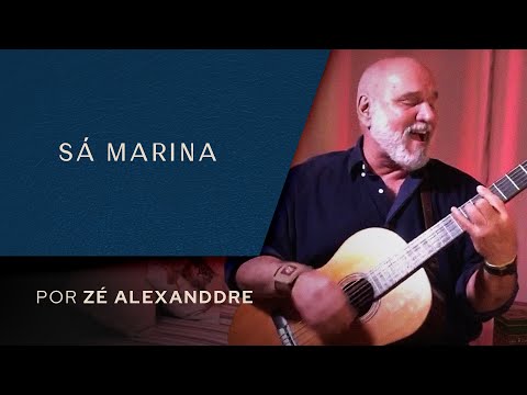 Zé Alexanddre - Sá Marina