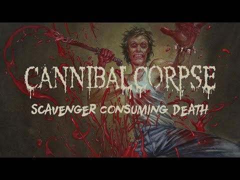 Cannibal Corpse - Scavenger Consuming Death (OFFICIAL)