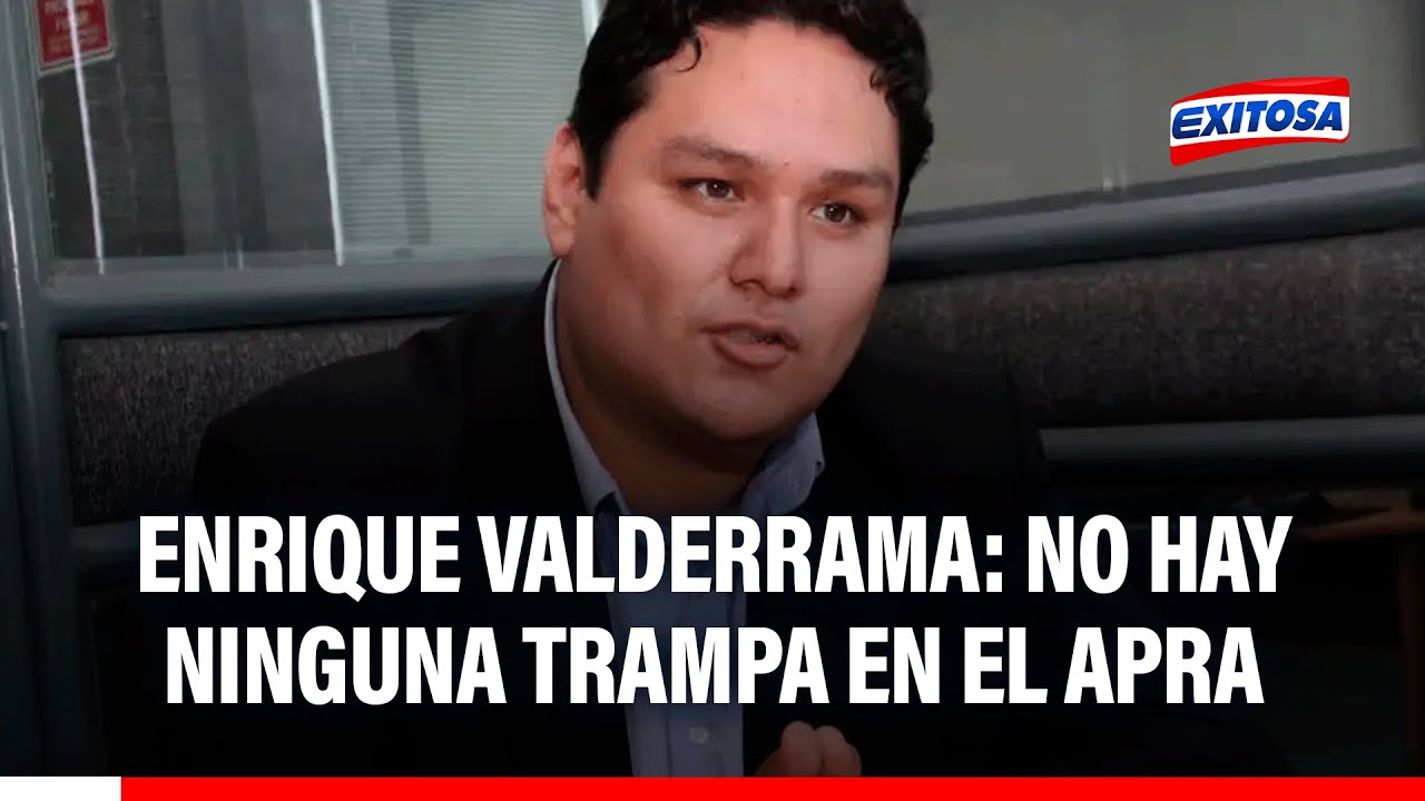 🔴🔵 Enrique Valderrama descarta irregularidades por candidatos del APRA: "No hay ninguna trampa"