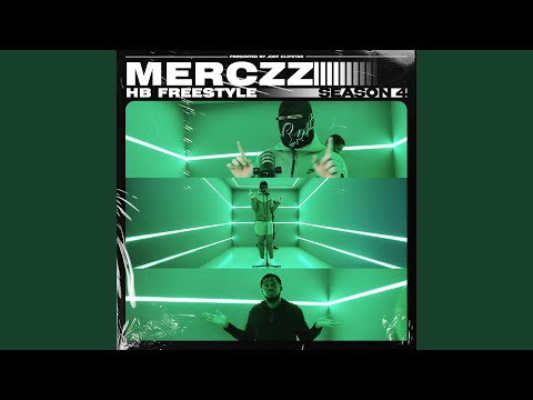 Merczz - HB Freestyle (Season 4)