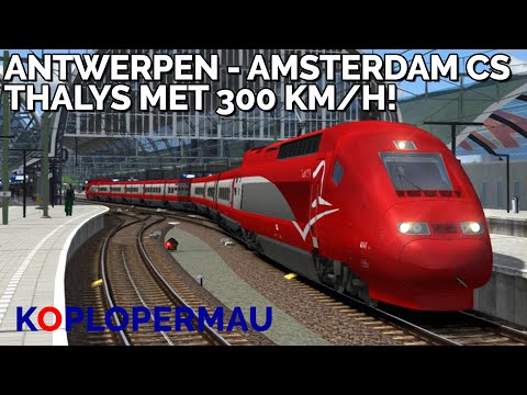 Train Simulator 2023: Met Thalys van Antwerpen naar Amsterdam Centraal met 300 km/h!