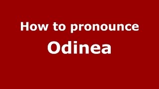 How to pronounce Odinea