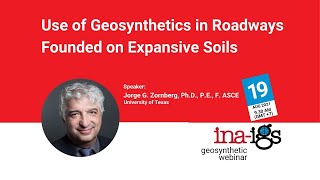 INA IGS Webinar 08: Use of Geosynthetics in Roadways Founded on Expansive Soils