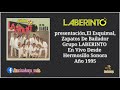 Presentación,El Esquimal,Zapatos De Bailador - Grupo LABERINTO En Vivo Musica Del Recuerdo