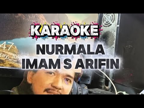 KARAOKE NURMALA IMAM S ARIFIN