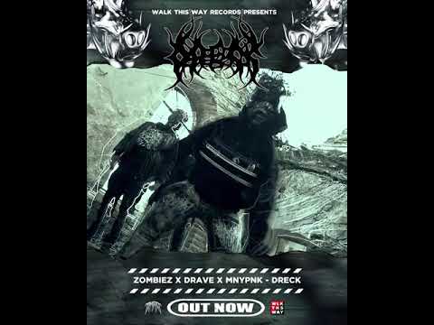 ZOMBIEZ x Drave x MnYPnK Mit dem Track Dreck