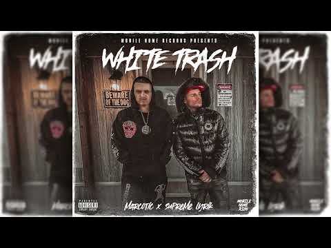 White Trash (Official Audio) Marcotic x Supreme Lyrik