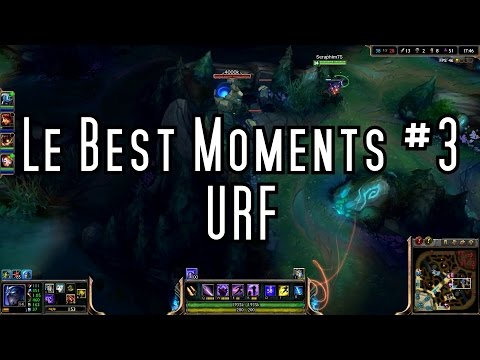 Le Best Moments #3 URF [HD][Ger]
