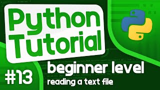 Python Programming Tutorial #13 - How to Read a Text File